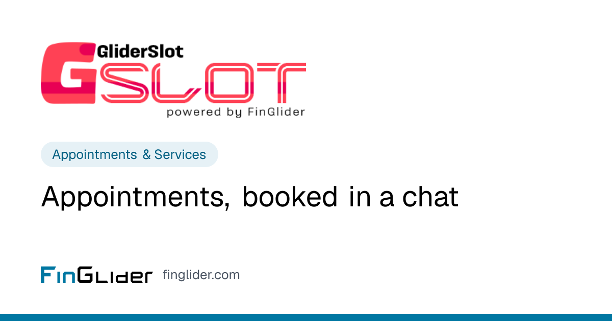 G-Slot WhatsApp Appointment Booking | FinGlider